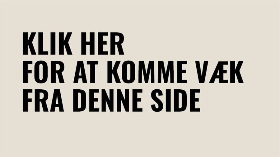 Klik her for at komme væk fra denne side