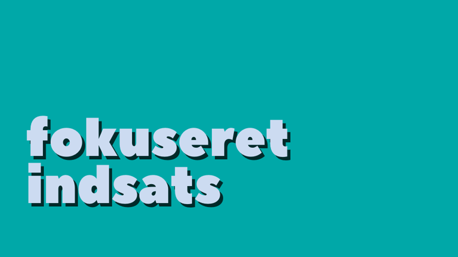 kontakt fokuseret indsats