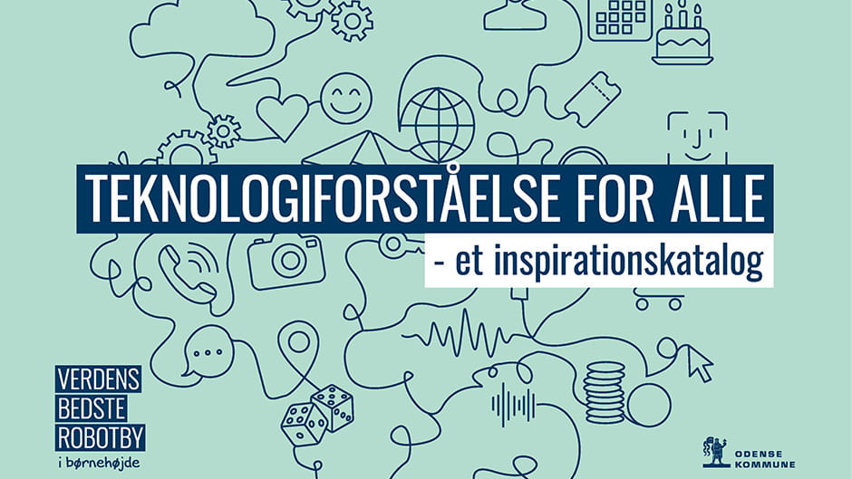 Teknologiforståelse for alle - et inspirationskatalog